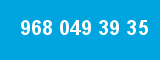 968 049 39 35 968 049 39 35